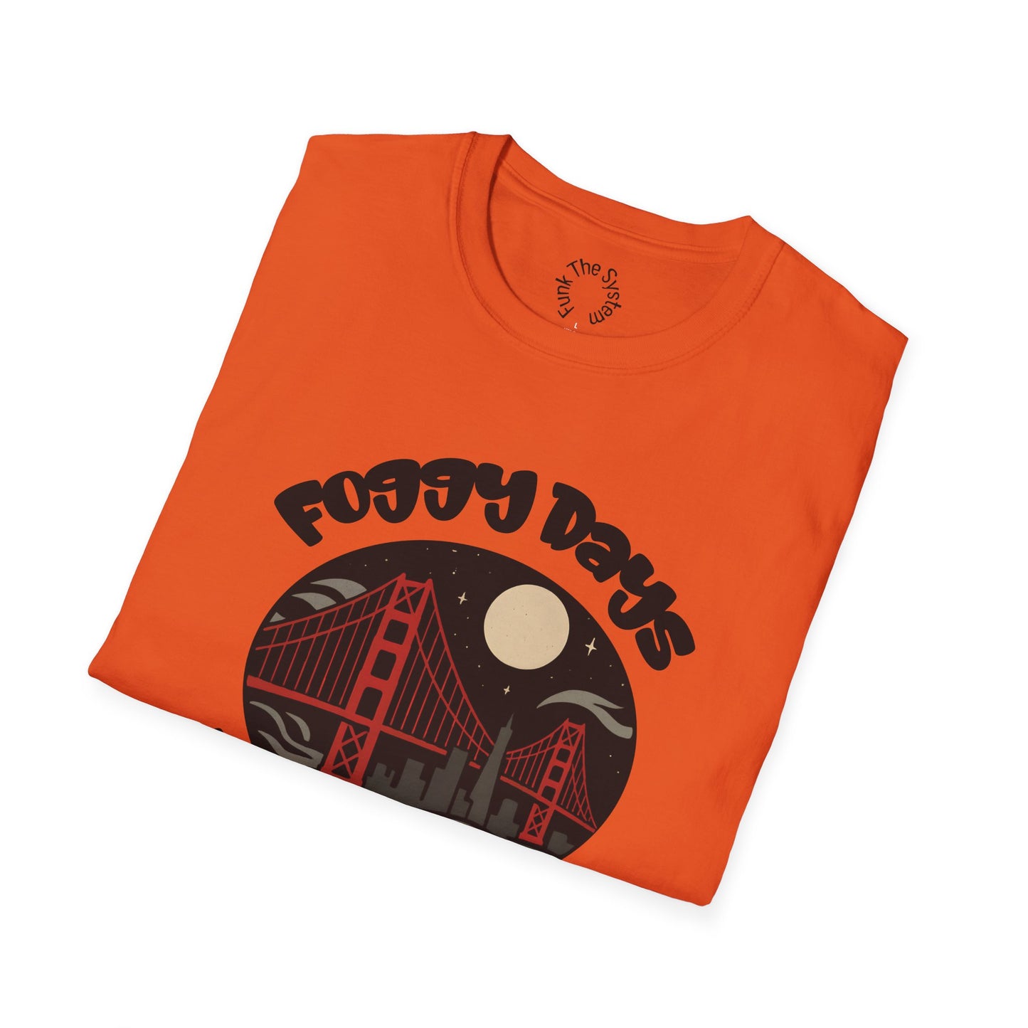 Foggy Days, Hella Nights - Softstyle T-shirt