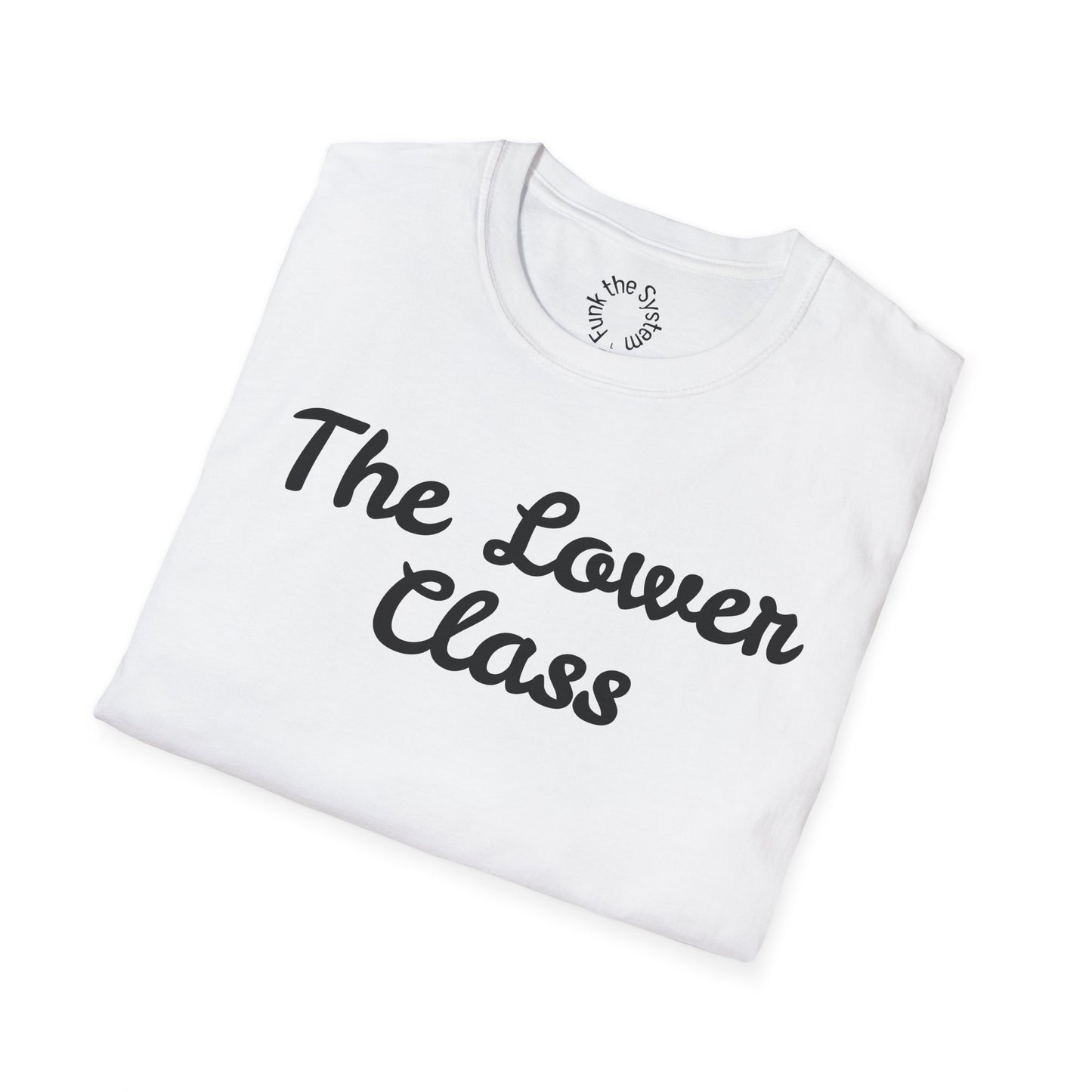 The Lower Class Softstyle T-shirt