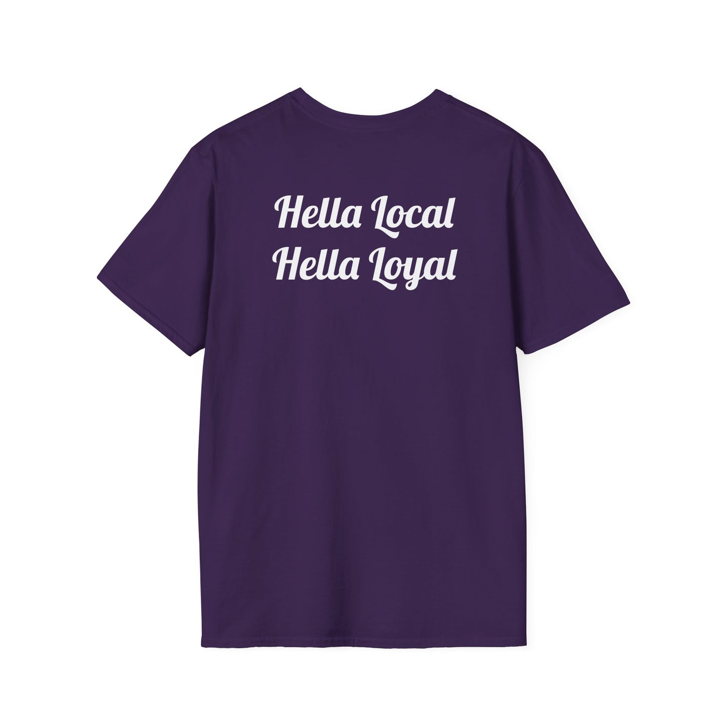 Reverse Hella Local, Hella Loyal - Softstyle T-shirt