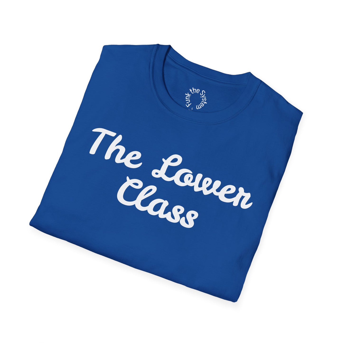 The Lower Class Softstyle T-shirt