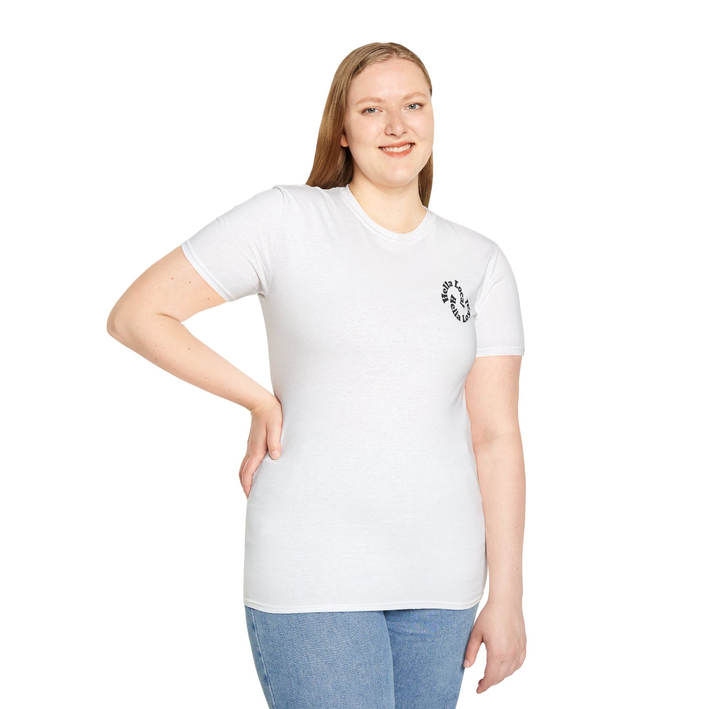 Hella Local, Hella Loyal Softstyle T-shirt