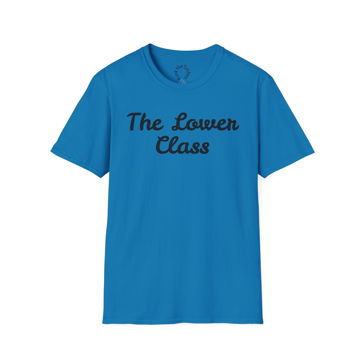 The Lower Class Softstyle T-shirt