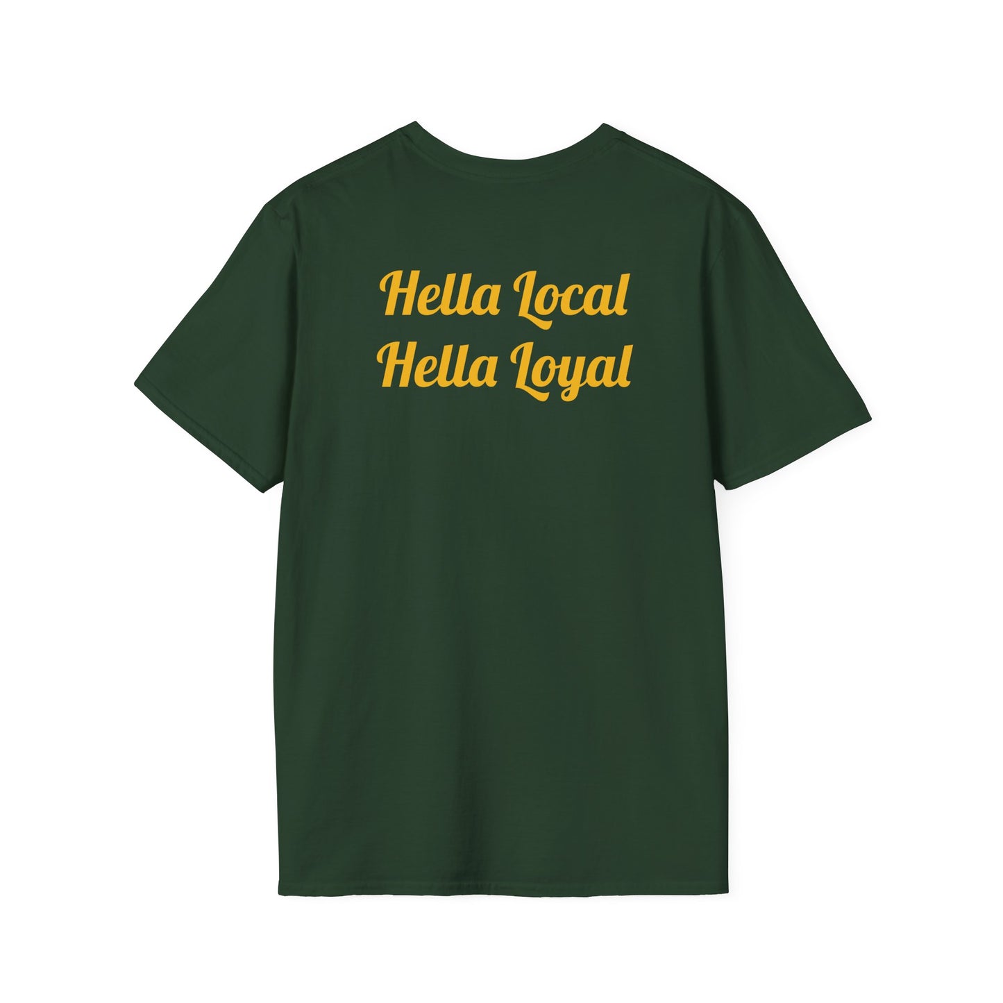 Reverse Hella Local, Hella Loyal - Softstyle T-shirt