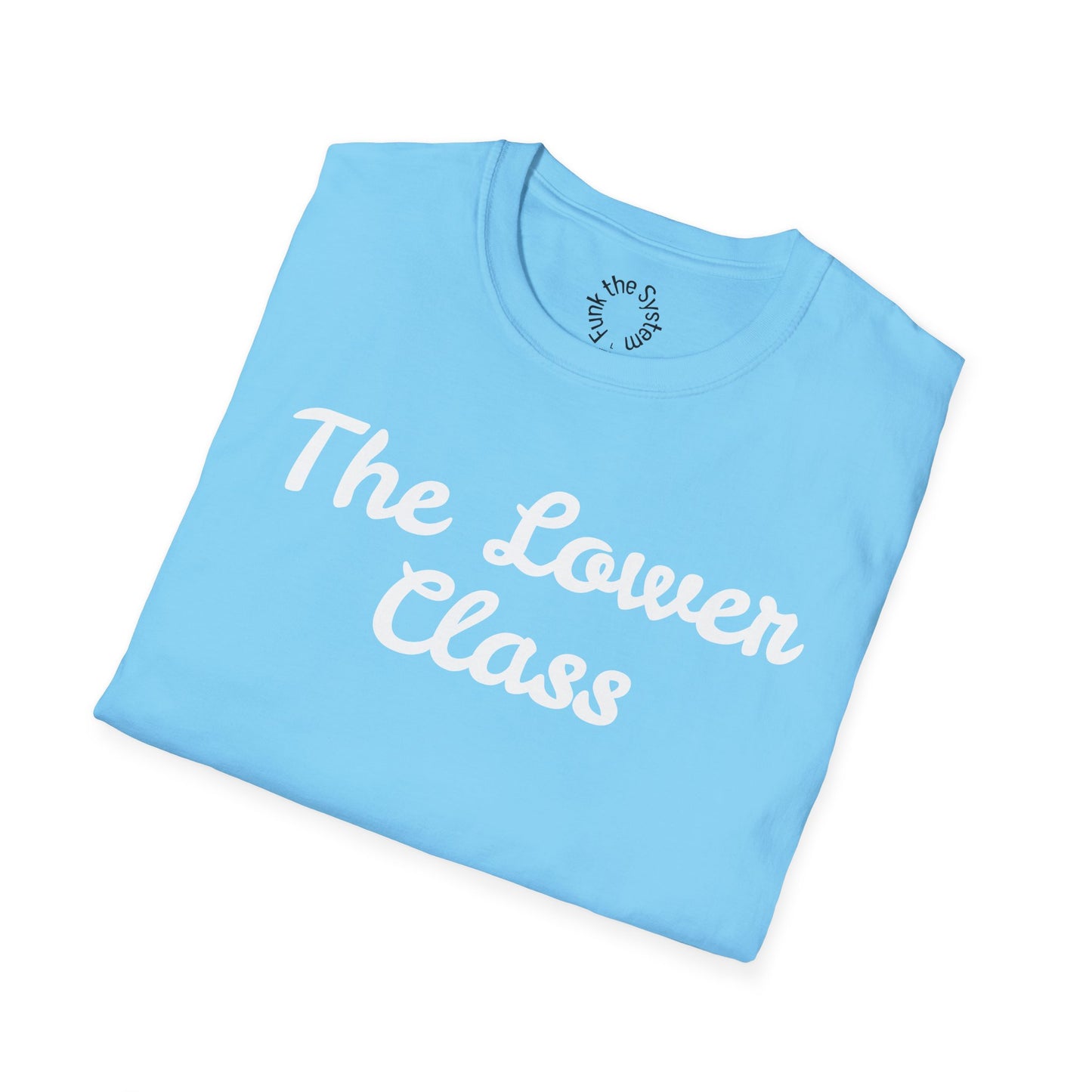The Lower Class Softstyle T-shirt