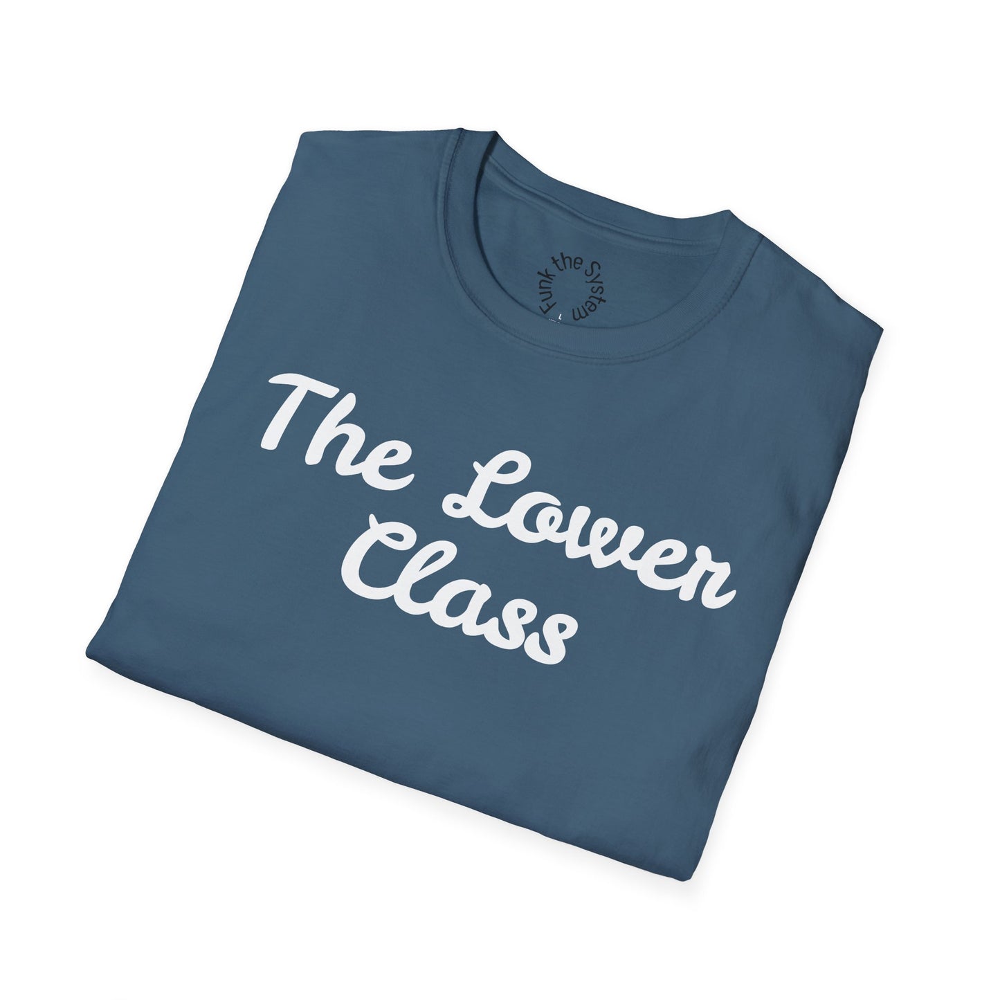 The Lower Class Softstyle T-shirt