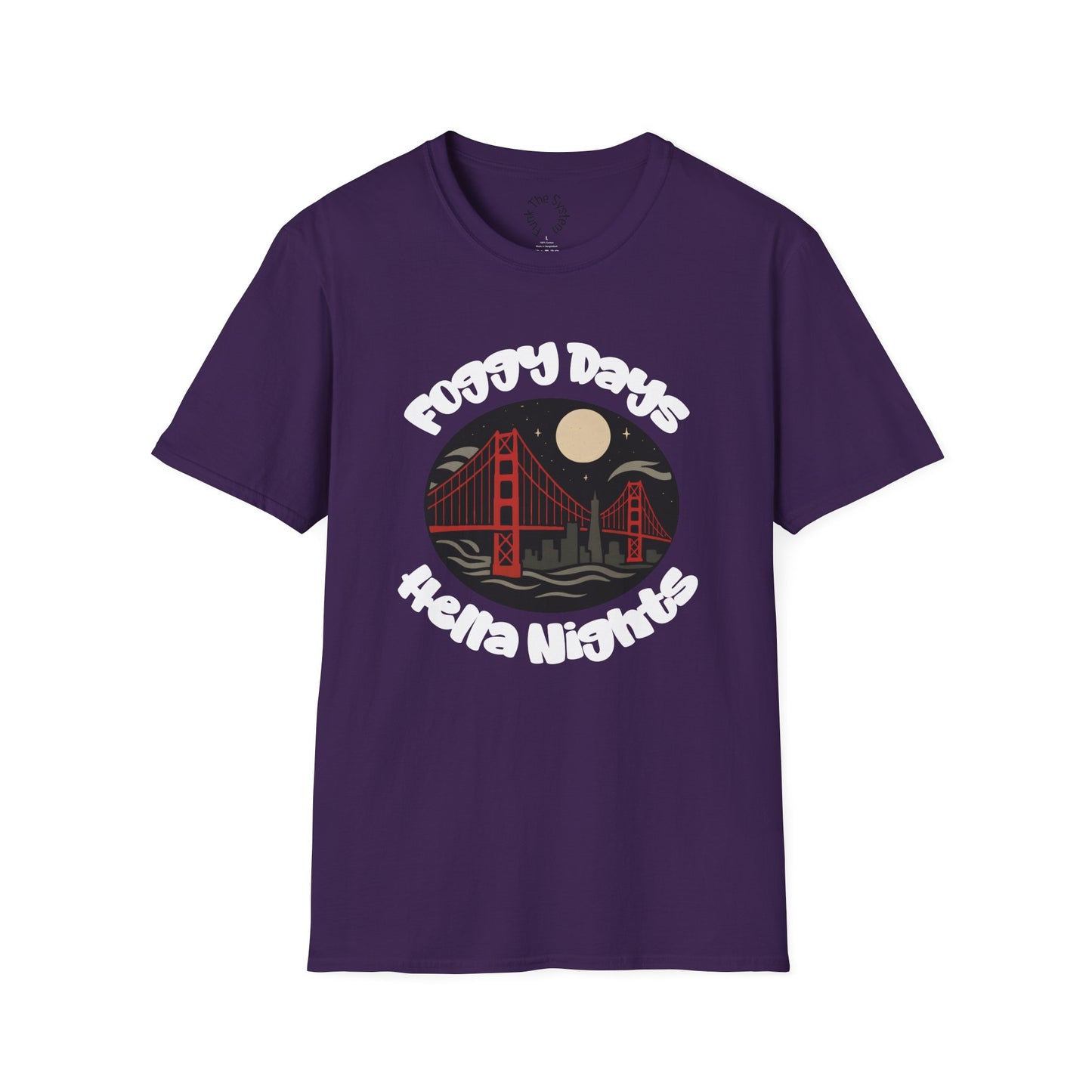 Foggy Days, Hella Nights - Softstyle T-shirt