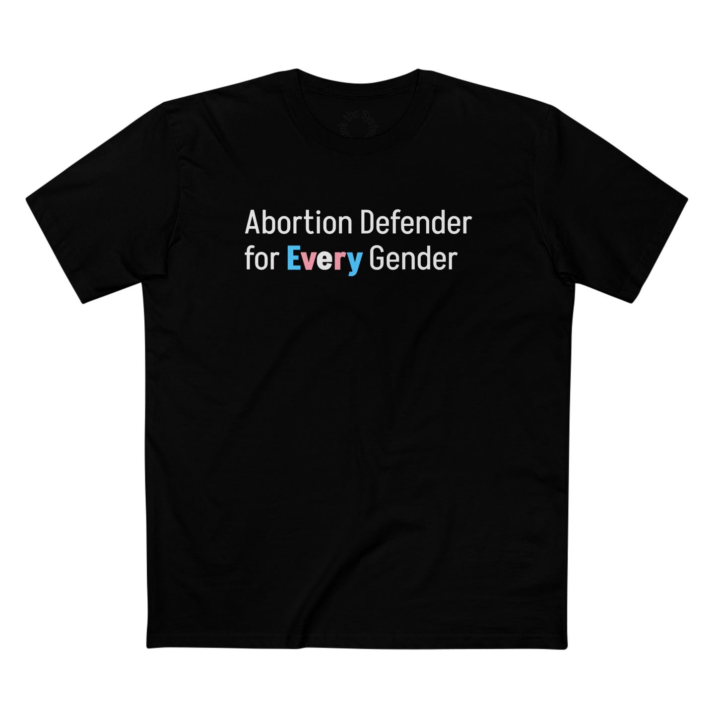Abortion Defender Staple Tee