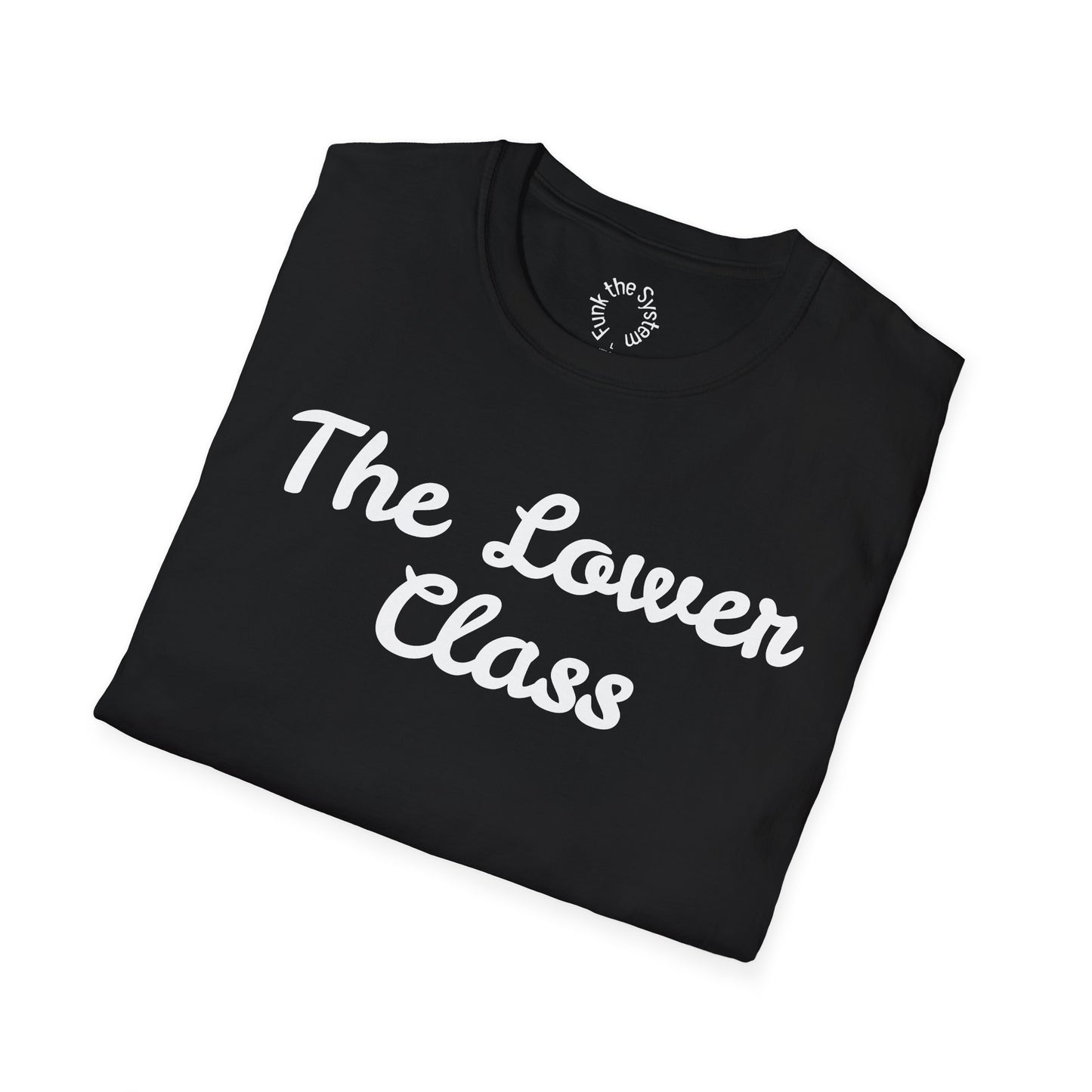 The Lower Class Softstyle T-shirt