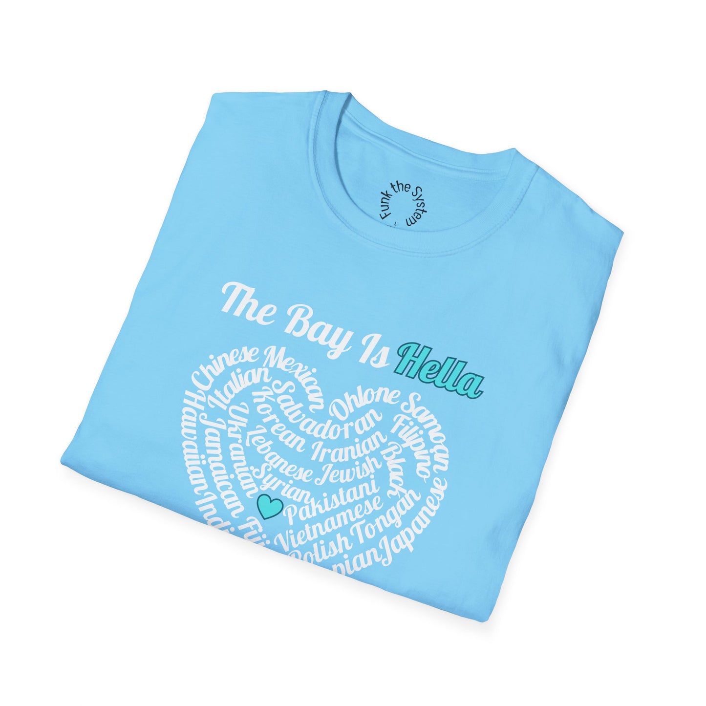 The Bay is - Softstyle T-shirt