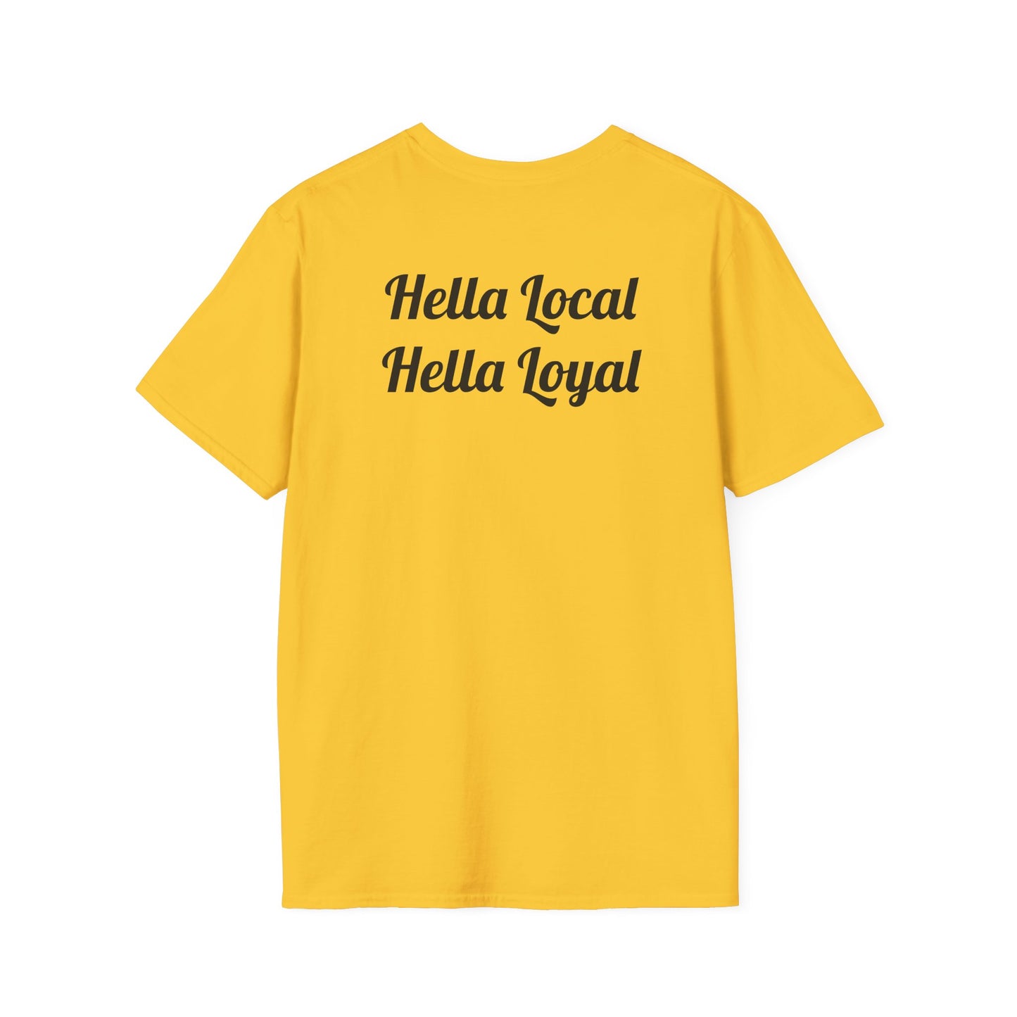 Reverse Hella Local, Hella Loyal - Softstyle T-shirt