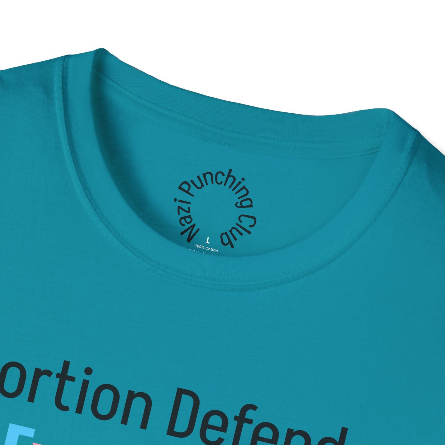 Abortion Defender Softstyle T-shirt
