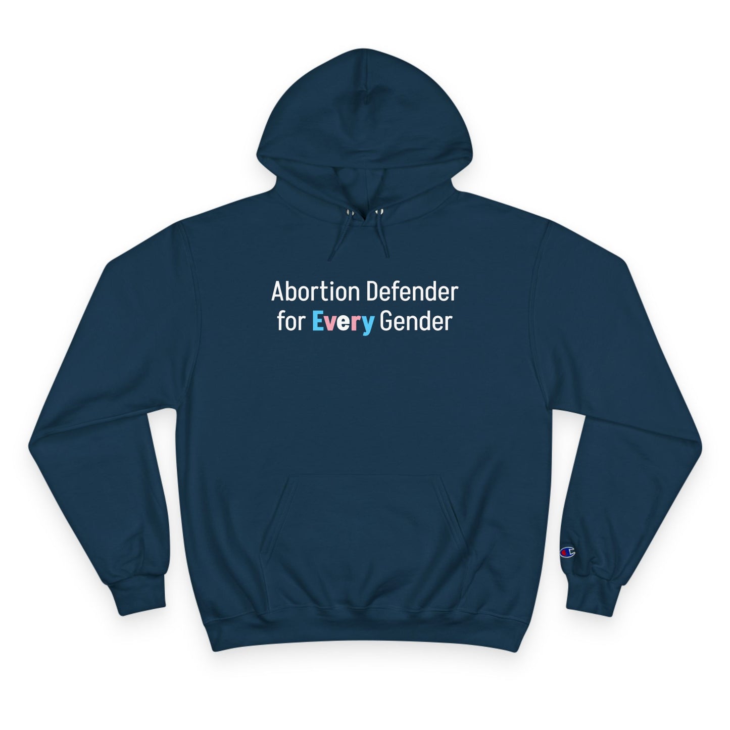 Abortion Defender Medium-Heavy Champion Hoodie