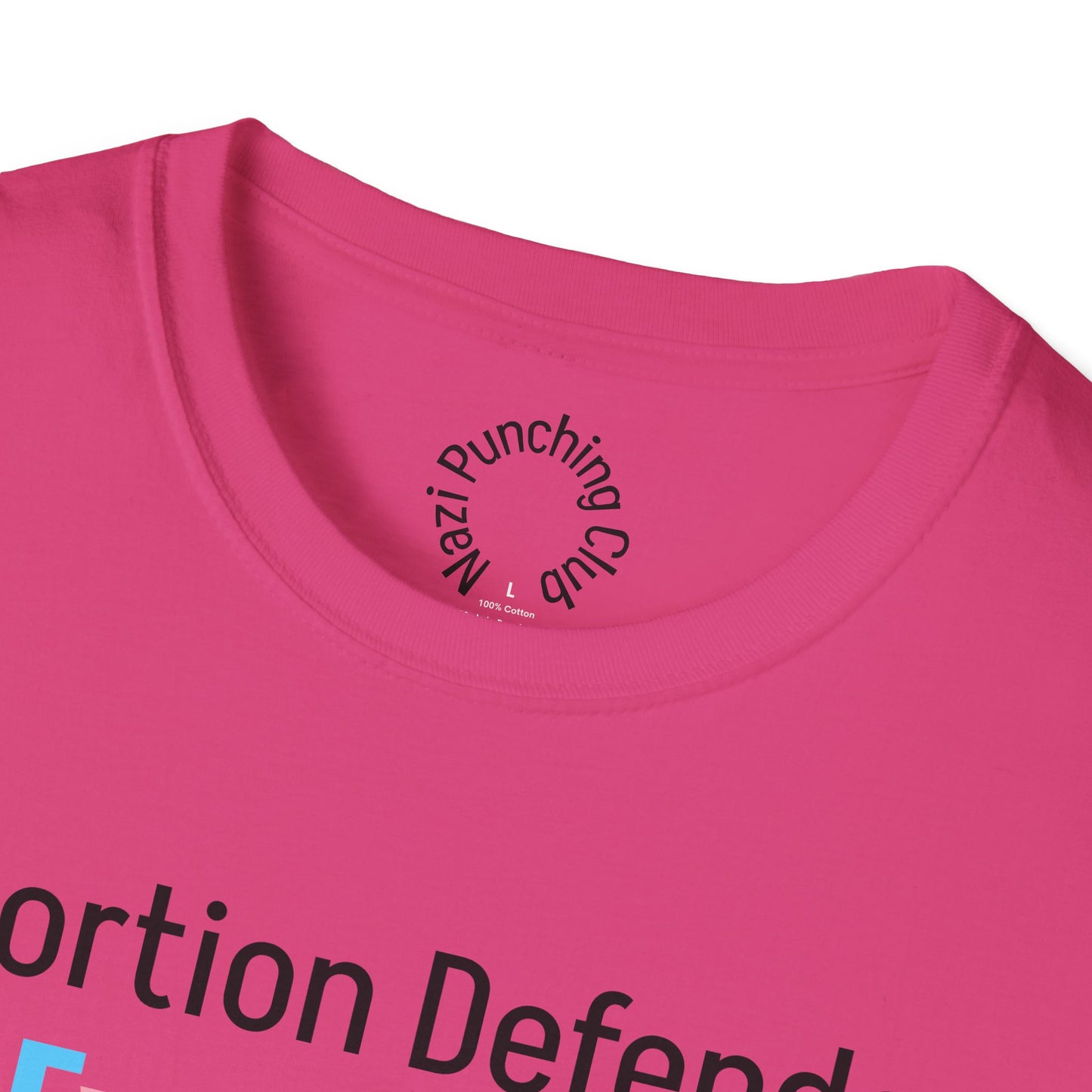 Abortion Defender Softstyle T-shirt