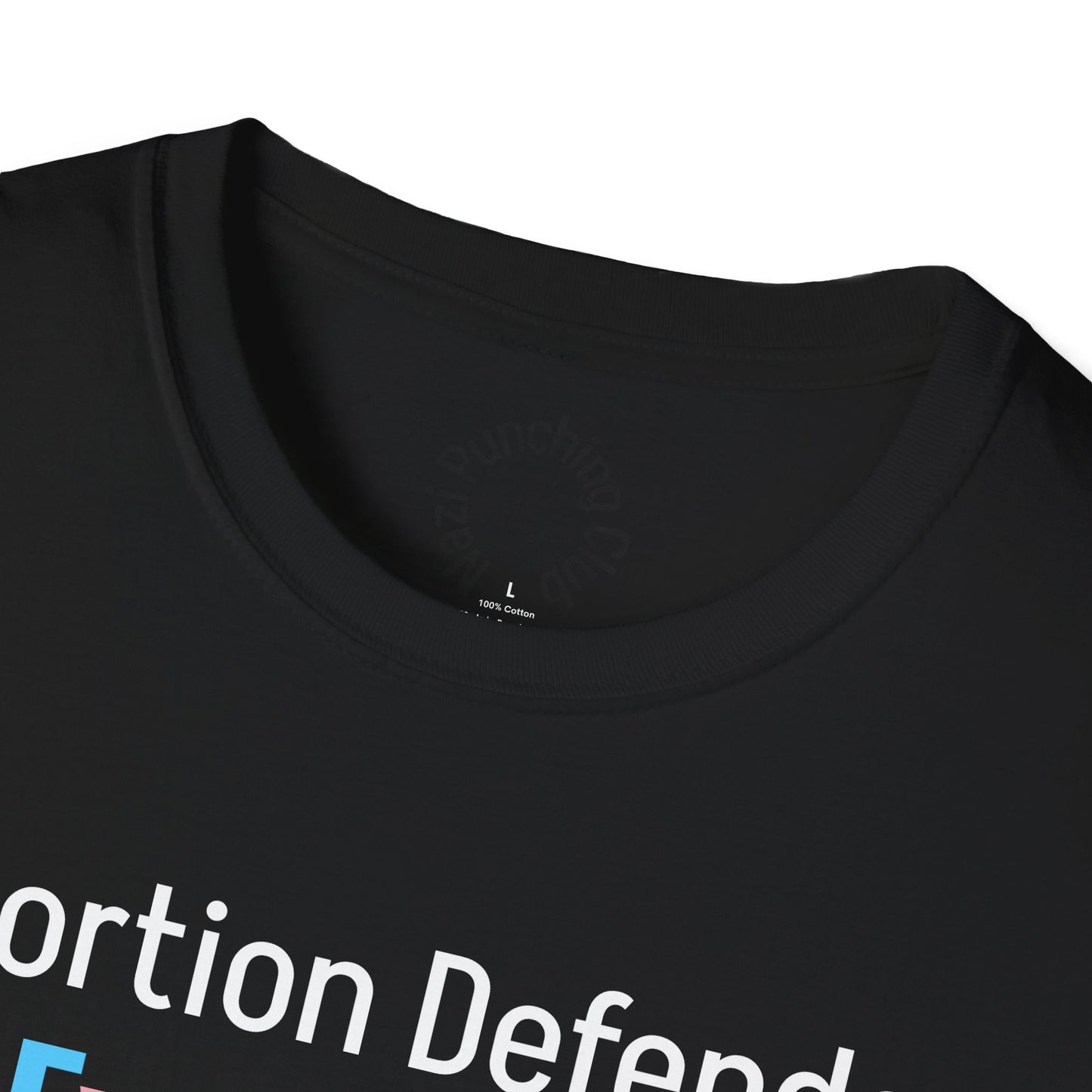 Abortion Defender Softstyle T-shirt