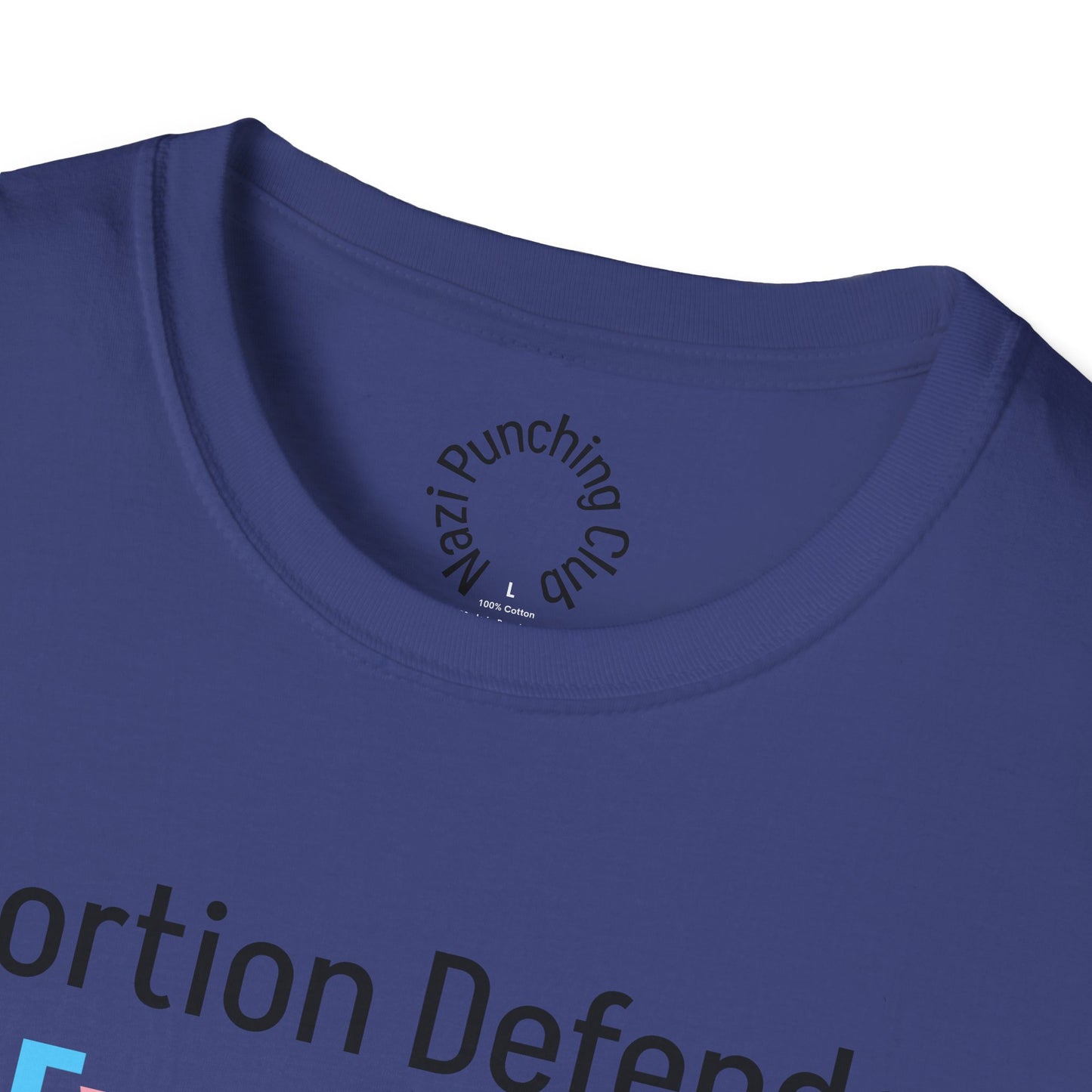 Abortion Defender Softstyle T-shirt