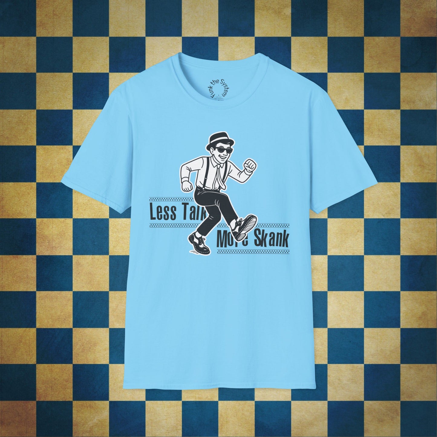 Less Talk, More Skank