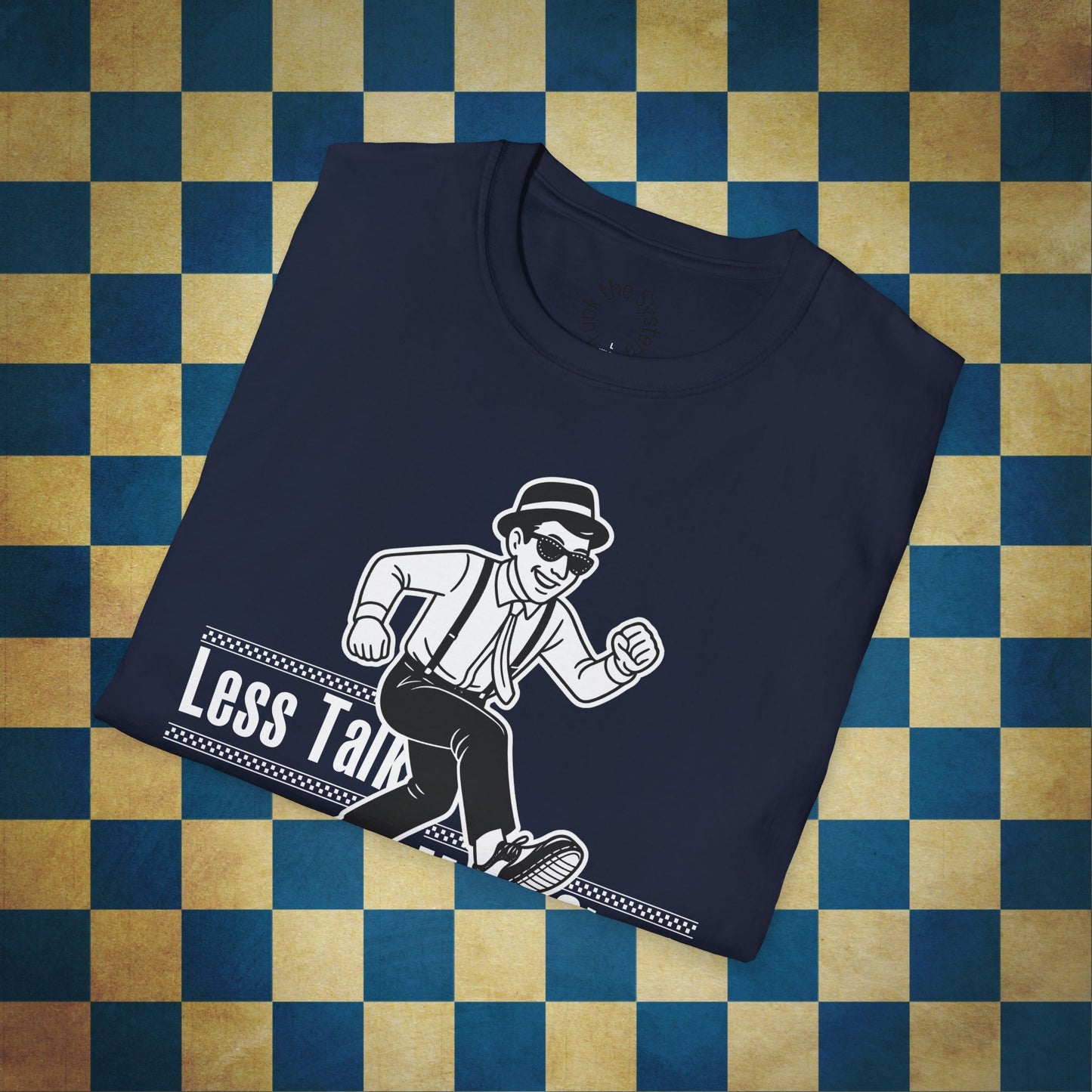 Less Talk, More Skank