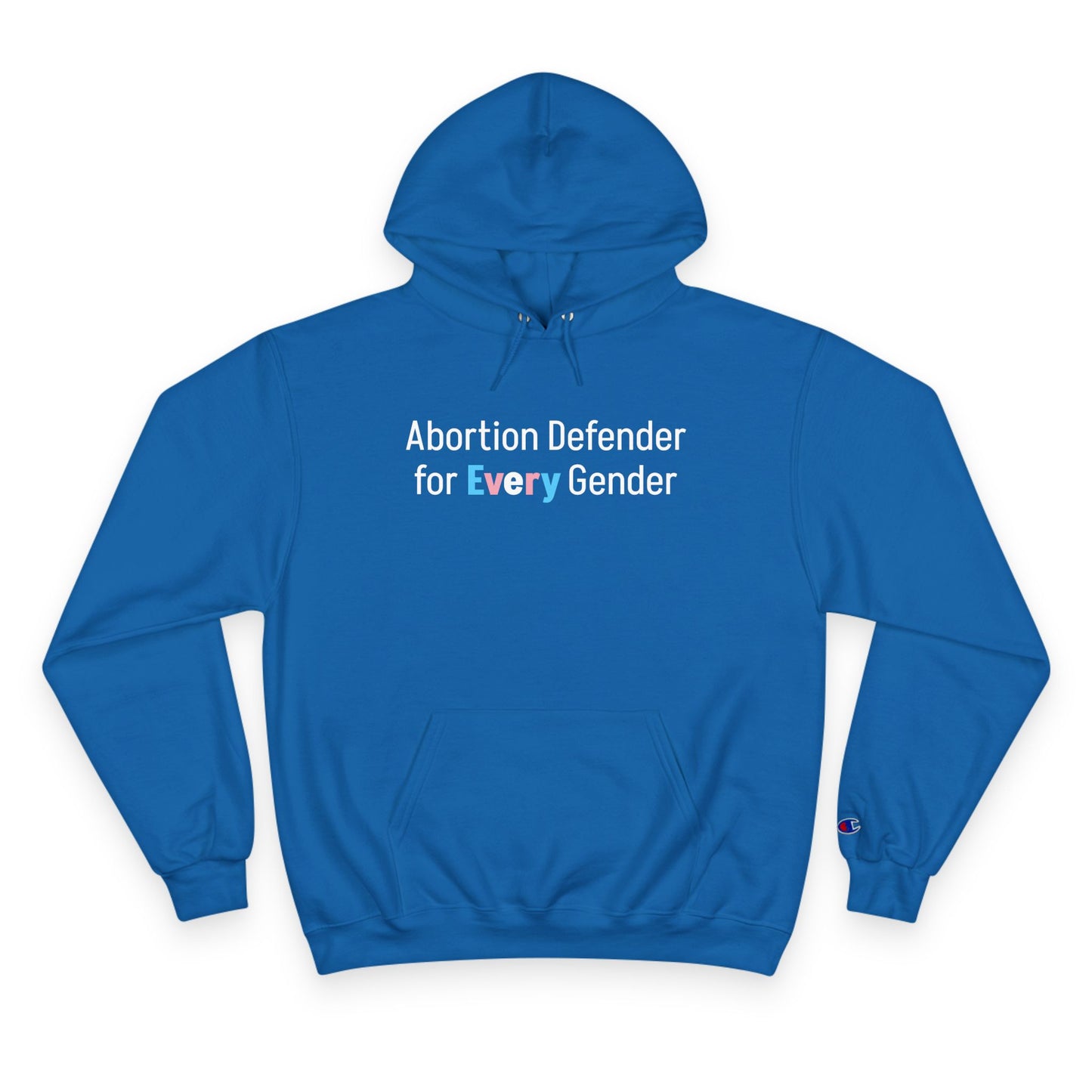 Abortion Defender Medium-Heavy Champion Hoodie