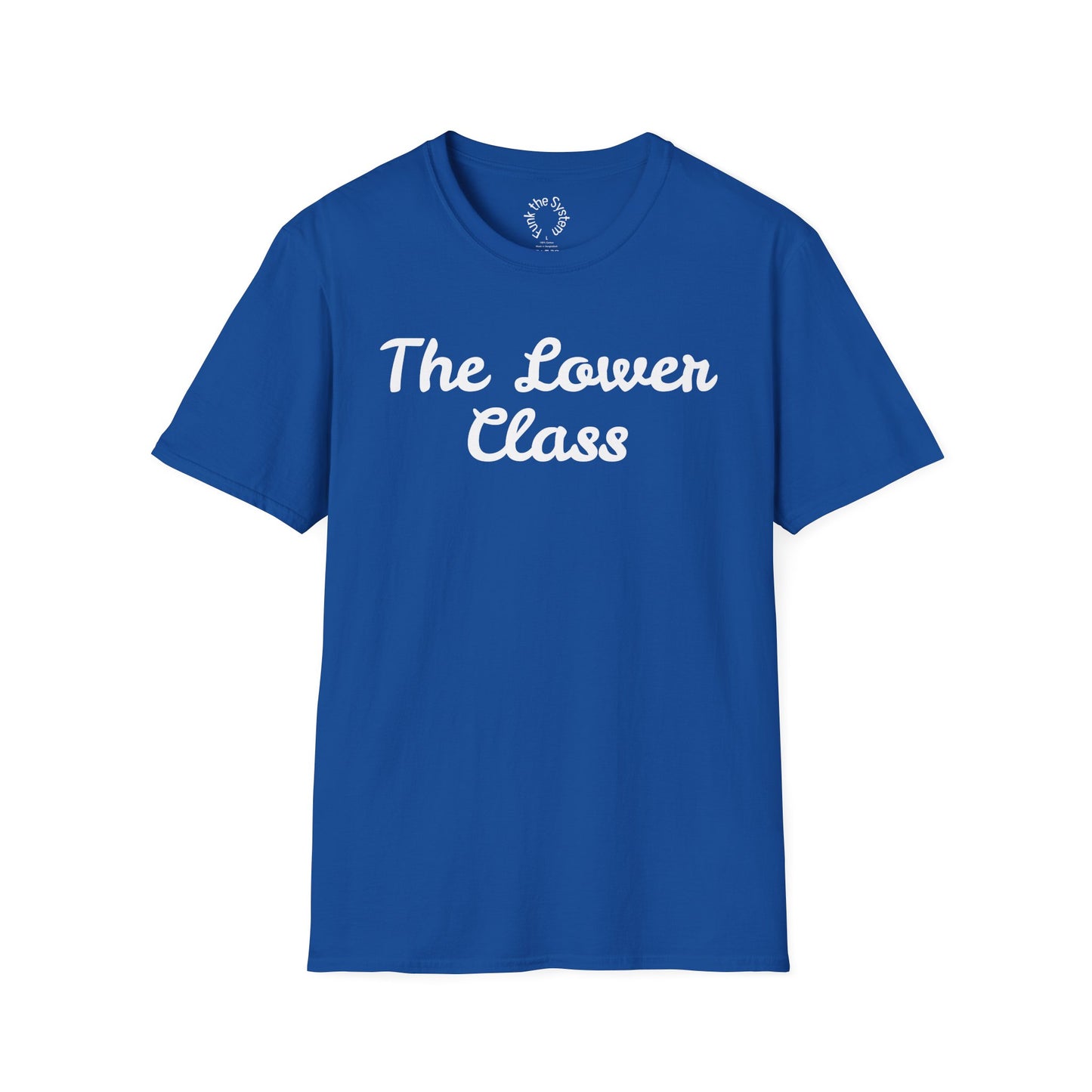The Lower Class Softstyle T-shirt