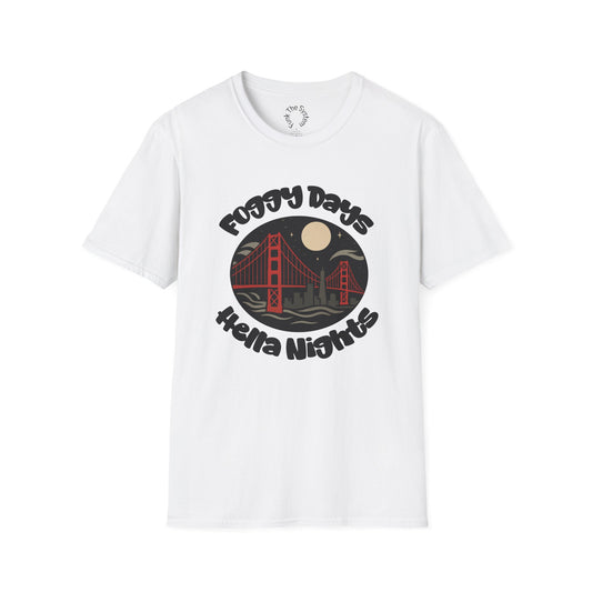 Foggy Days, Hella Nights - Softstyle T-shirt
