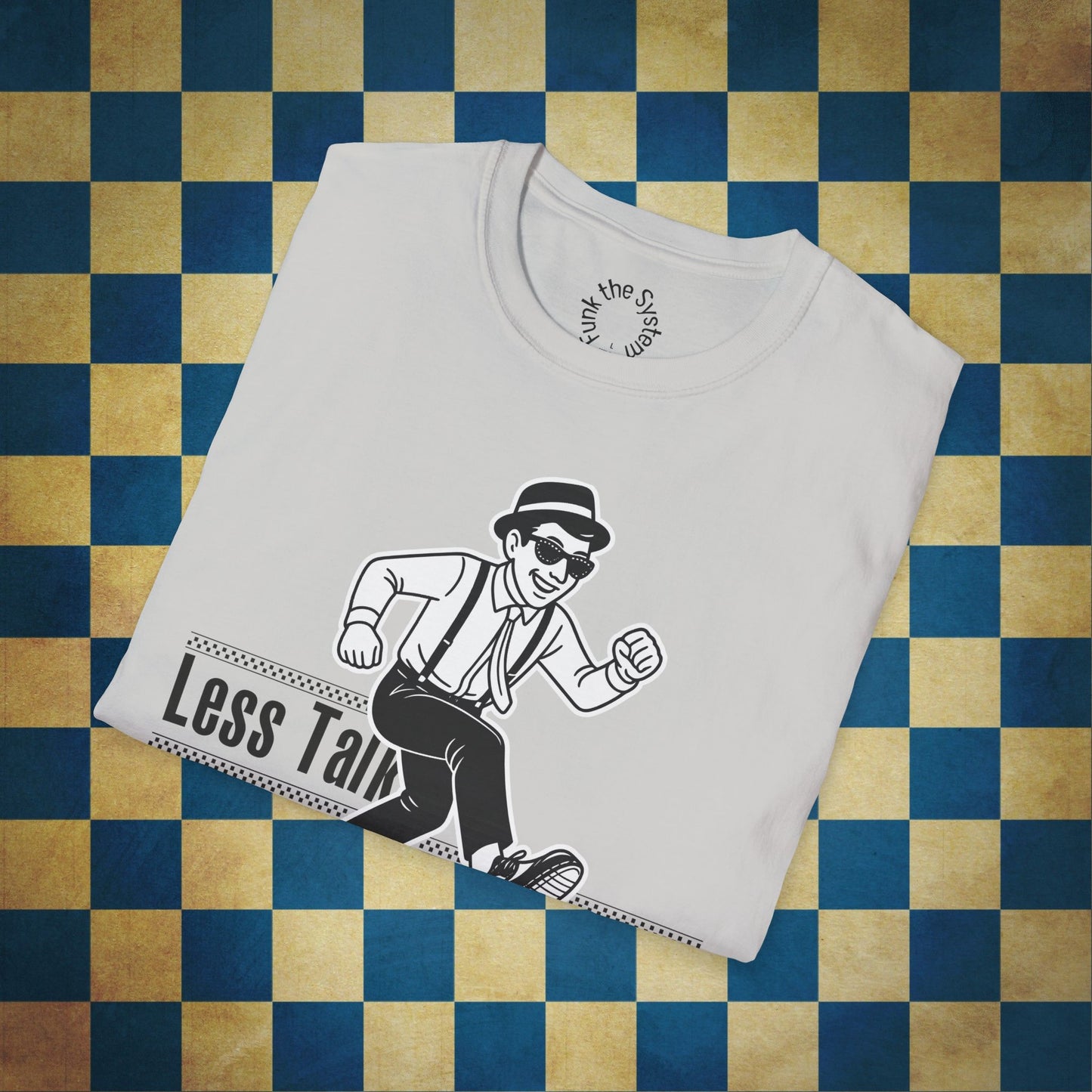 Less Talk, More Skank