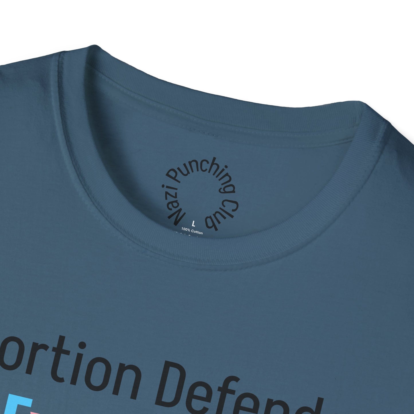 Abortion Defender Softstyle T-shirt