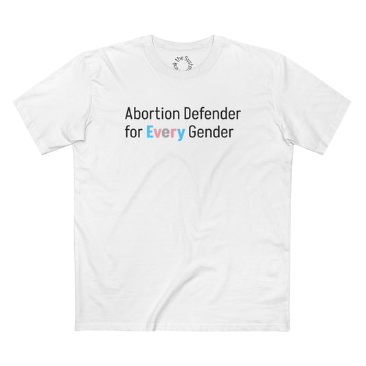 Abortion Defender Staple Tee