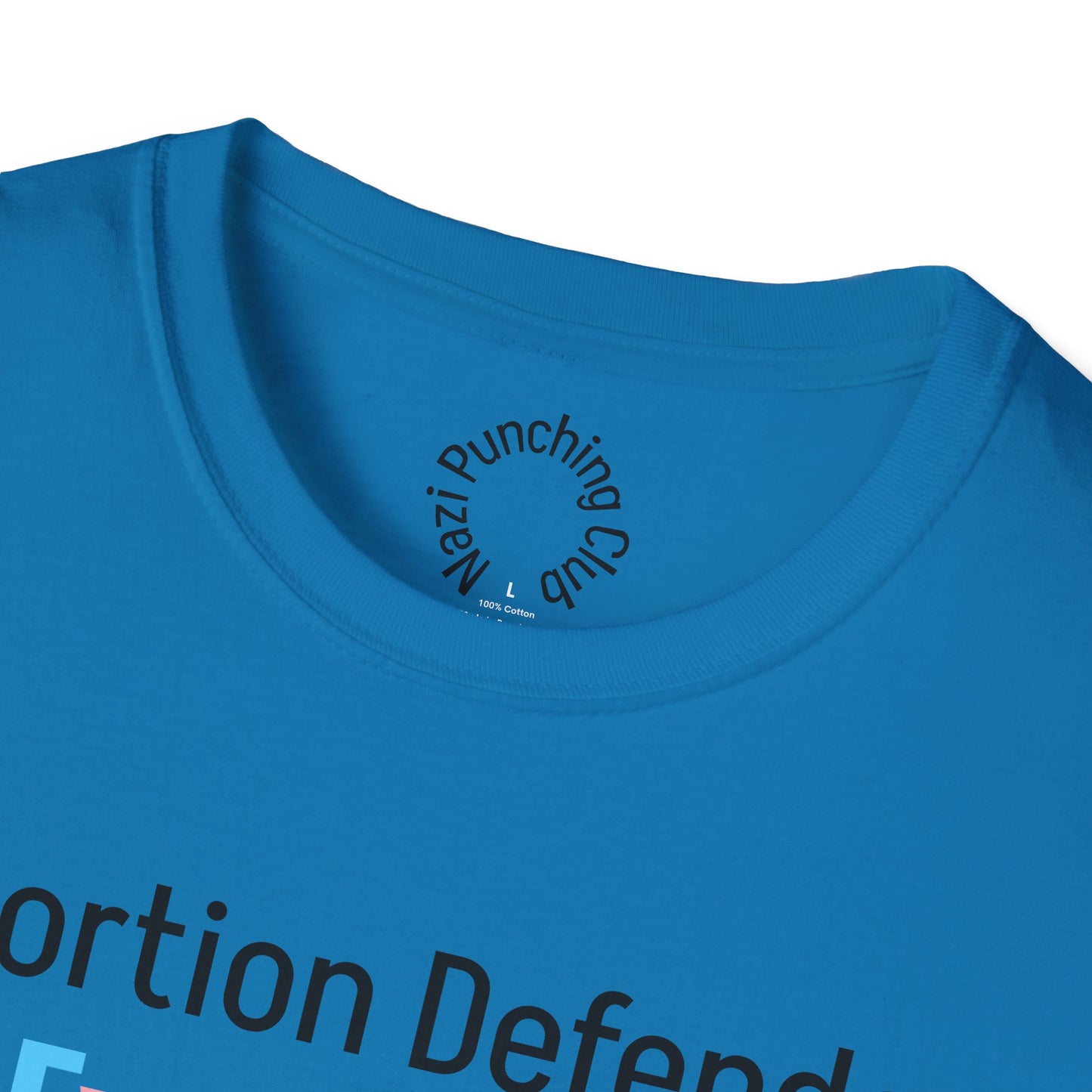 Abortion Defender Softstyle T-shirt