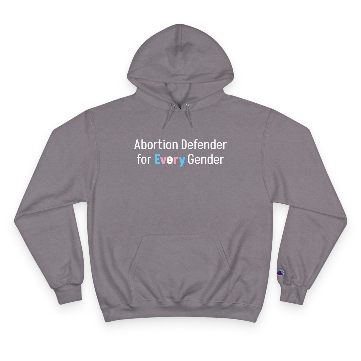 Abortion Defender Medium-Heavy Champion Hoodie